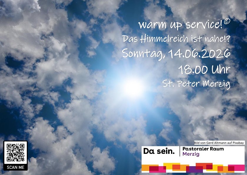 warm up service 14.06.2026 das Himmelreich ist nahe